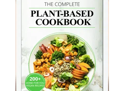 The Complete Plant Based Recipe Cookbook Review: 200+ Delicious Plant-Based Recipes That Wow